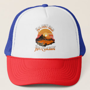 am not old am classic trucker hat