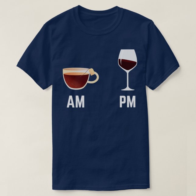 Am pm wine T-Shirt (Design Front)