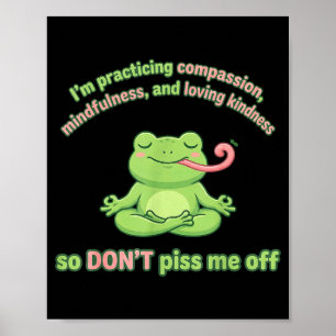 Am practicing mindfulness compassion and lovingAm Poster