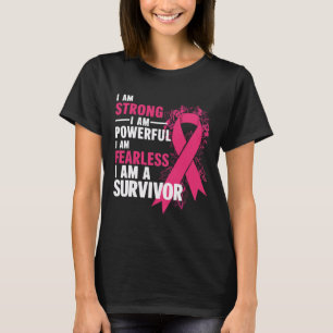 Am Strong Powerful Fearless Breast Cancer Awarenes T-Shirt