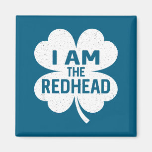 Am the redhead dibs on the redhead funny st magnet