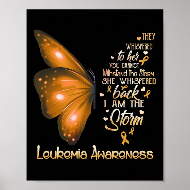 Am The Storm Leukaemia Awareness Butterfly  Poster (Front)
