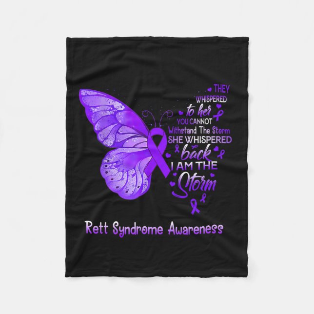 Am The Storm Rett Syndrome Awareness Butterfly  Fleece Blanket (Front)