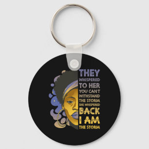 Am The Storm Strong Black Woman Black History Junt Key Ring