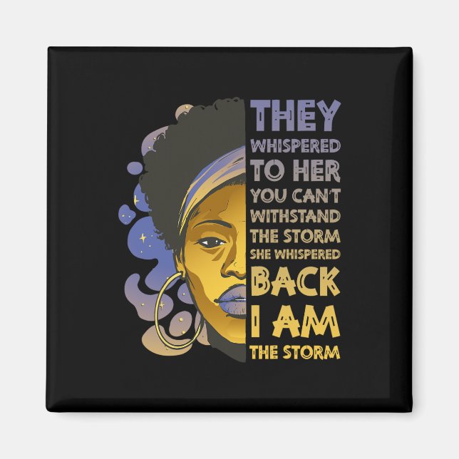 Am The Storm Strong Black Woman Black History Junt Magnet (Front)
