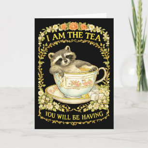 Am the tea will be having racoon funny britishAm Card