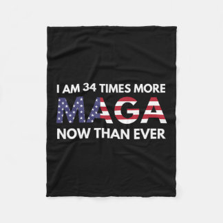Am &#  Times More Maga Now Than Ever Support Trum Fleece Blanket