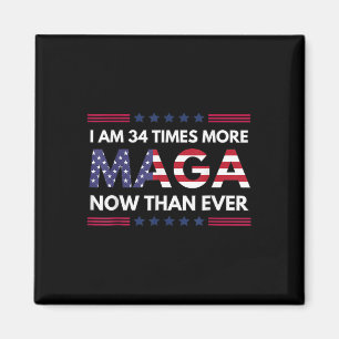Am &#; Times More Maga Now Than Ever Trump Suppor Magnet