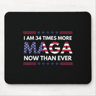 Am &#; Times More Maga Now Than Ever Trump Suppor Mouse Pad