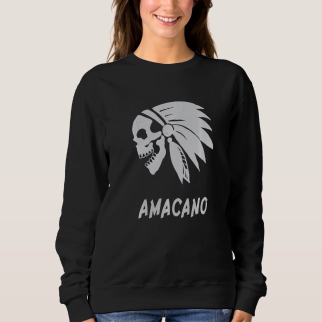 Amacano Native American Indian Born Freedom Evil S Sweatshirt (Front)