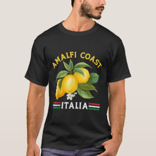 Amalfi Coast Town Italian Lemons Italy T-Shirt