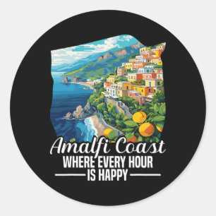 Amalfi Coast Vacay Italy Vacation Happy Amalfi Coa Classic Round Sticker