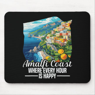 Amalfi Coast Vacay Italy Vacation Happy Amalfi Coa Mouse Pad