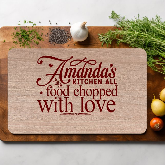 Amanda's kitchen all Food Chopped with Love Cutting Board (Creator Uploaded)