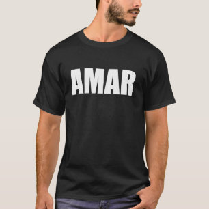 Amar love in Spanish T-Shirt