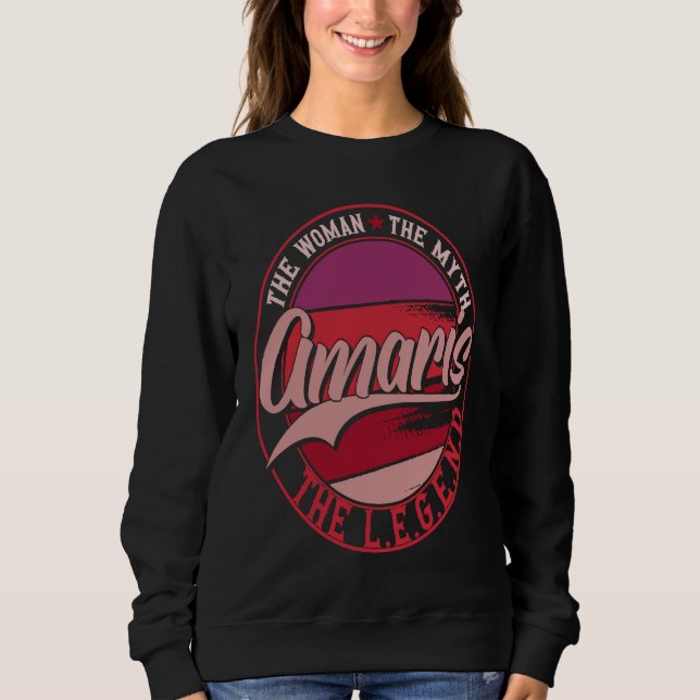 Amaris the Lady of Myth the Legend Sweatshirt (Front)