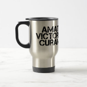 Amat Victoria Curam - Latin Phrase  Travel Mug