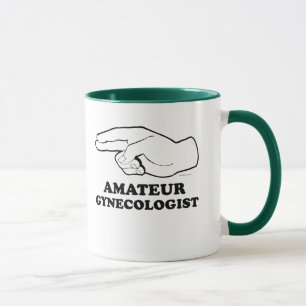 AMATEUR GYNECOLOGIST T-shirt Mug