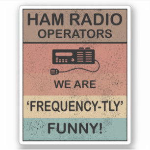 Amateur Ham Radio Operator Jokes Frequency-tly Fun