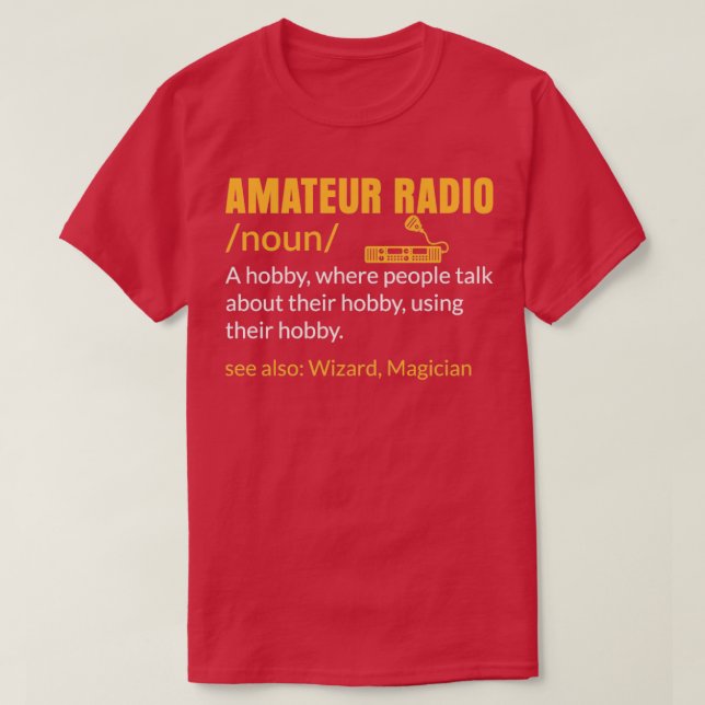 Amateur Radio A Hobby Enthusiast Operator  T-Shirt (Design Front)