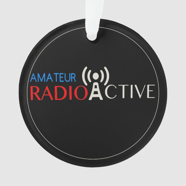 Amateur Radio Active  Ornament (Front)