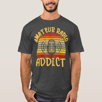 Amateur Radio Addict Ham Operator T-Shirt