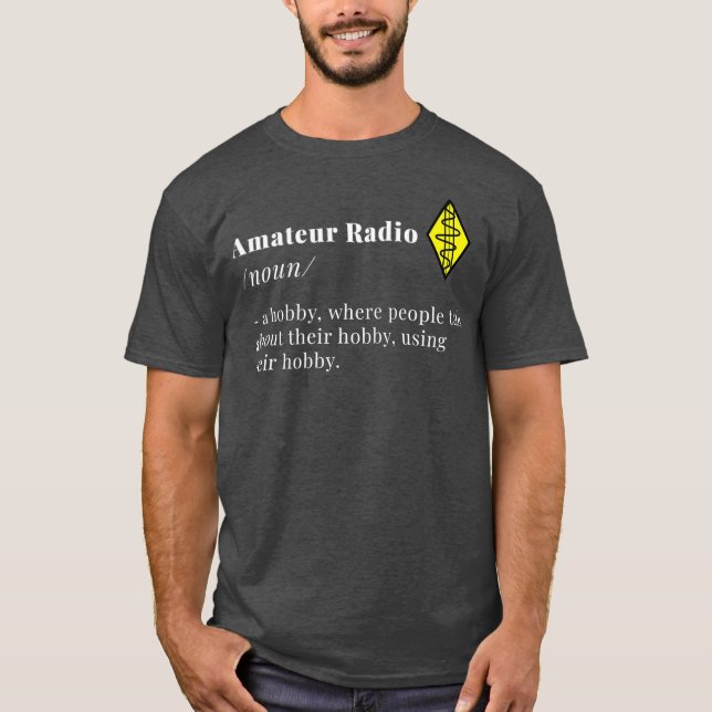Amateur Radio Definition Noun Ham Radio T-Shirt (Front)