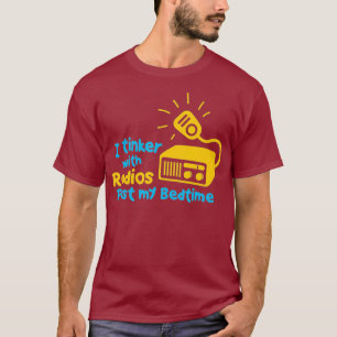 Amateur Radio Operator Gifts - Funny Ham Radio T-Shirt