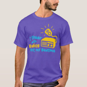 Amateur Radio Operator Gifts - Funny Ham Radio T-Shirt