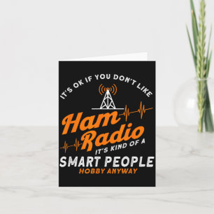 Amateur Radio Smart People Hobby Anyway Ham Radio  Card