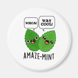 Amaze-mint Funny Mint Leaves Pun Magnet