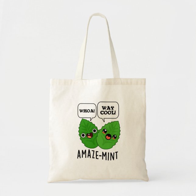 Amaze-mint Funny Mint Leaves Pun  Tote Bag (Front)