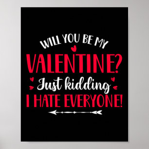 Amazing Anti Valentine Love Sarcastic Quotei Hate  Poster