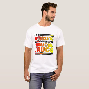 Amazing Awesome Sauce Funny Tshirt