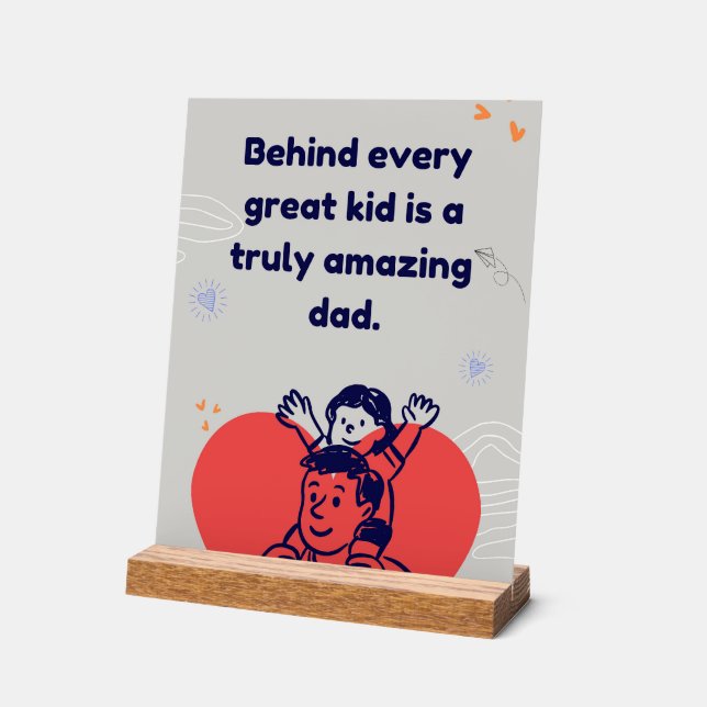 Amazing Dad-Inspirational Fathers Love Quote Acrylic Sign (Angle)