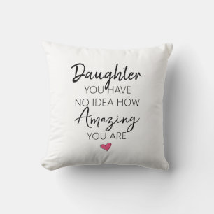 Amazing Daughter Birthday Appreciation Quote Cushion