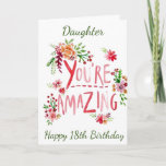 AMAZING DAUGHTER ON YOUR **18th**  BIRTHDAY Card<br><div class="desc">SEND "YOUR DAUGHTER" THIS "AMAZING CARD" AND CHANGE THE AGE IF YOU WISH... .AS ALWAYS ON OUR CARDS HERE AT ZAZZLE</div>