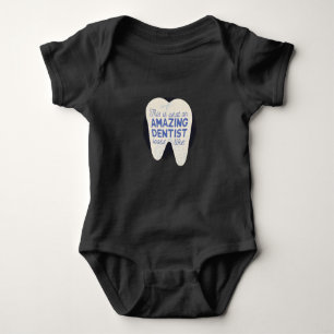 Amazing dentist baby bodysuit
