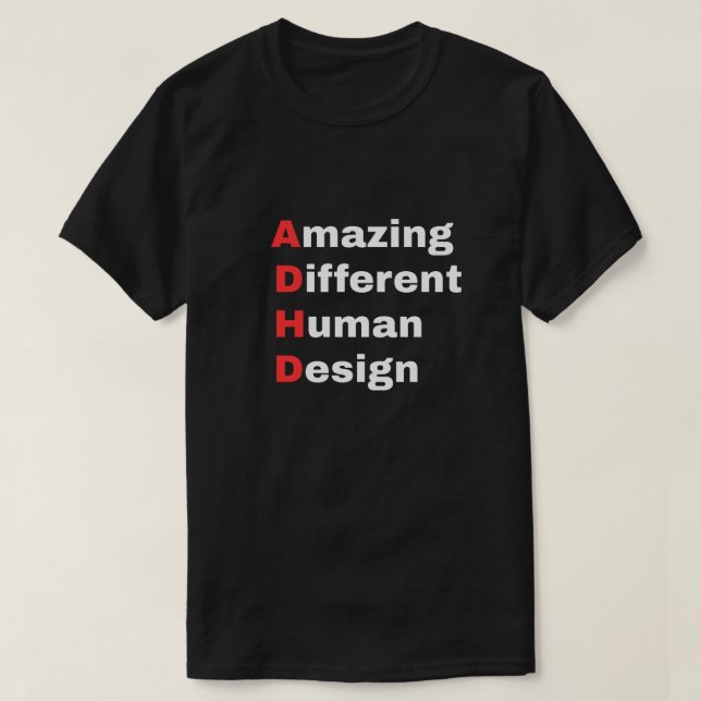 Amazing Different Human Design - ADHD Pride  T-Shirt (Design Front)