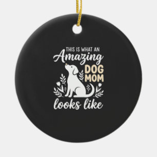 Amazing Dog Mum Floral Dog Lover Ceramic Ornament