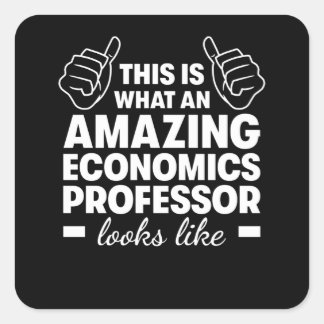 Amazing Economics Professor Square Sticker