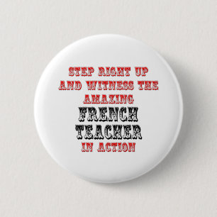 Amazing French Teacher In Action 6 Cm Round Badge