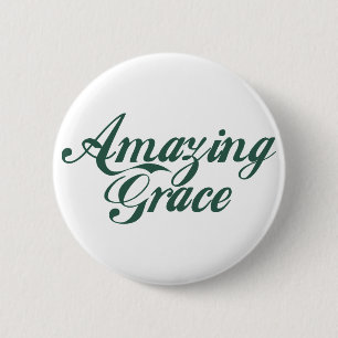Amazing Grace 6 Cm Round Badge