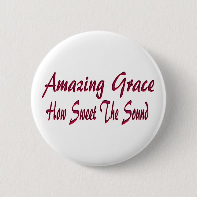 AMAZING GRACE-BUTTON 6 CM ROUND BADGE (Front)