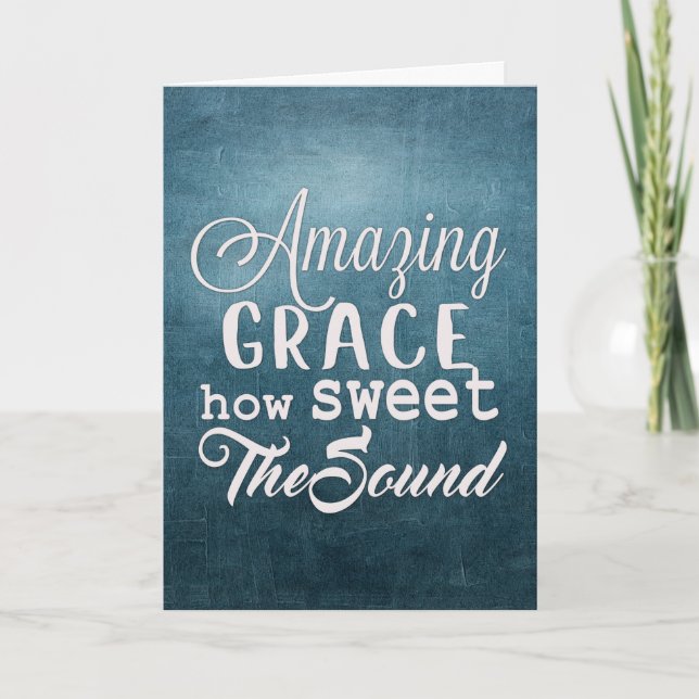 Amazing Grace How Sweet the Sound Christian Card (Front)