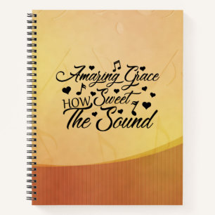 Amazing Grace How Sweet the Sound Hymn  Notebook