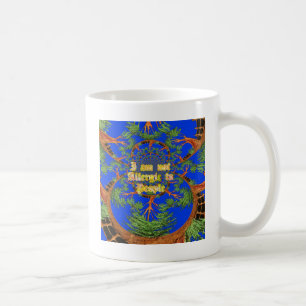 Amazing Hakuna Matata I am not allergic to people  Coffee Mug