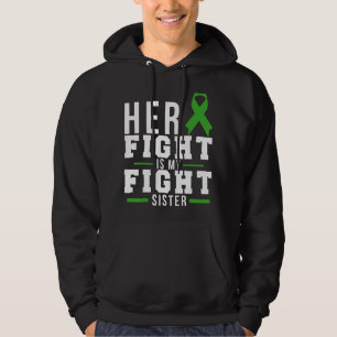 Amazing Her Fight Is My Fight Sister  Green Ribbon Hoodie