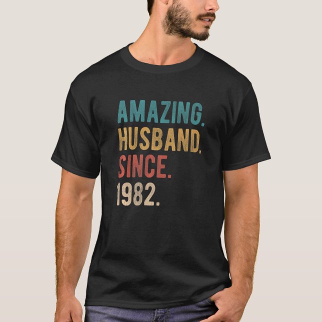 Amazing Husband Since 1982  40th Wedding Aniversar T-Shirt (Front)