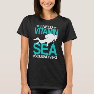 Amazing I Need Vitamin Sea Ocean Beach Diving Scub T-Shirt